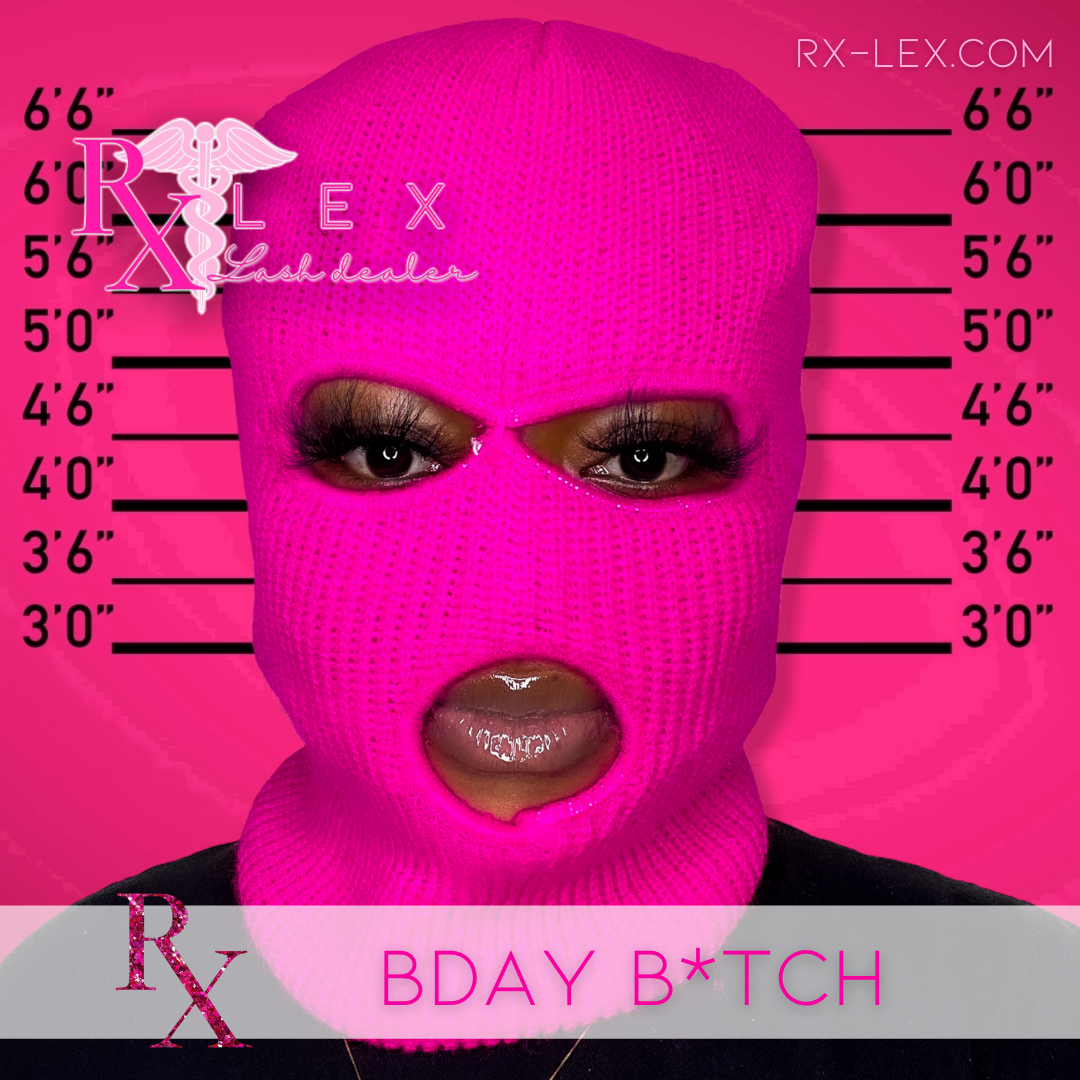 Bday B*tch