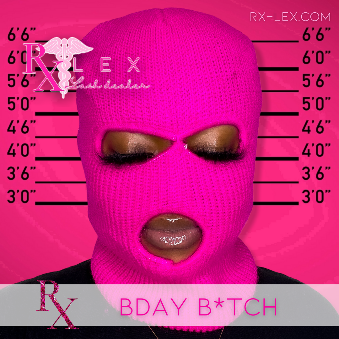 Bday B*tch