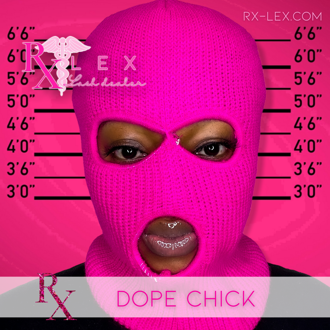 Dope Chick
