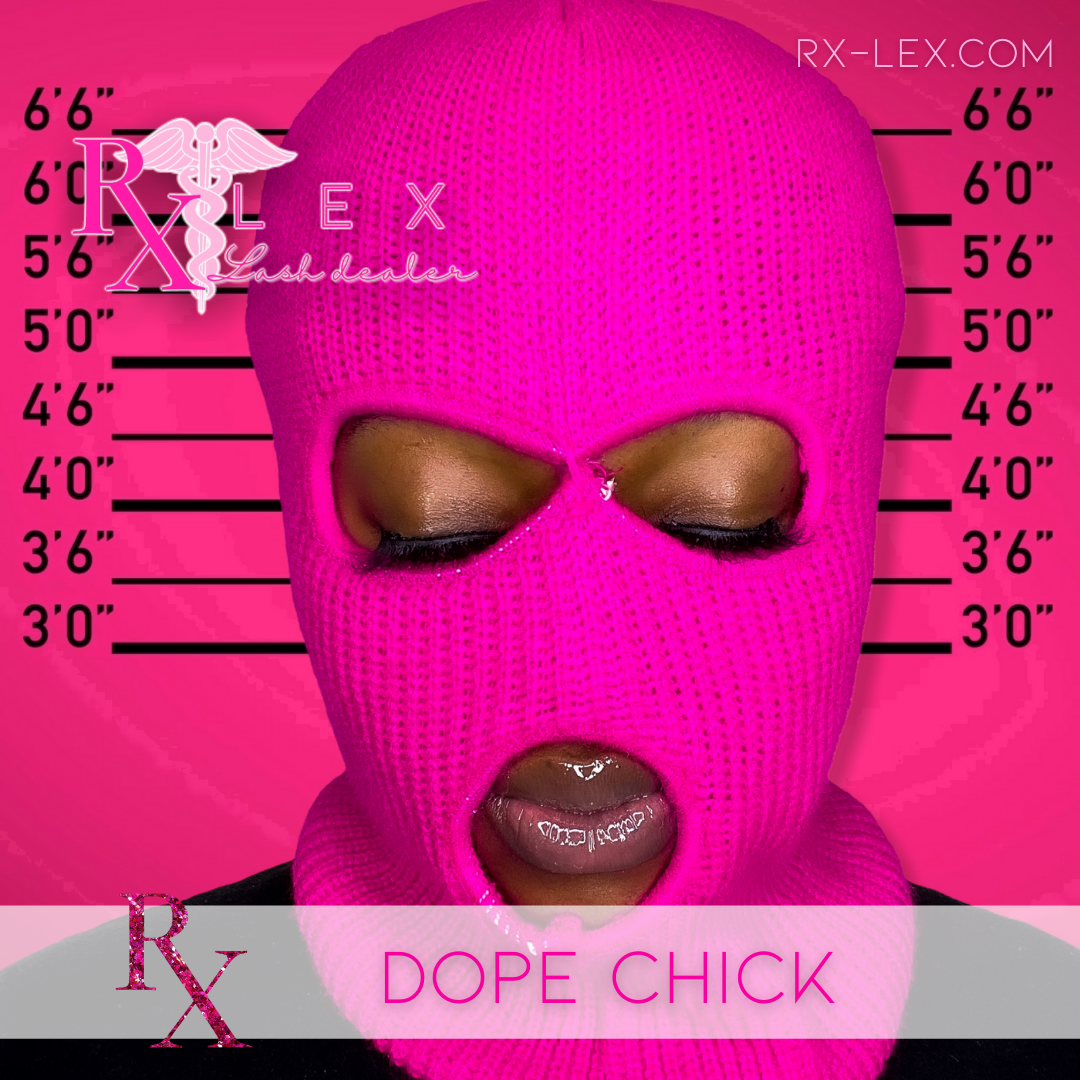 Dope Chick