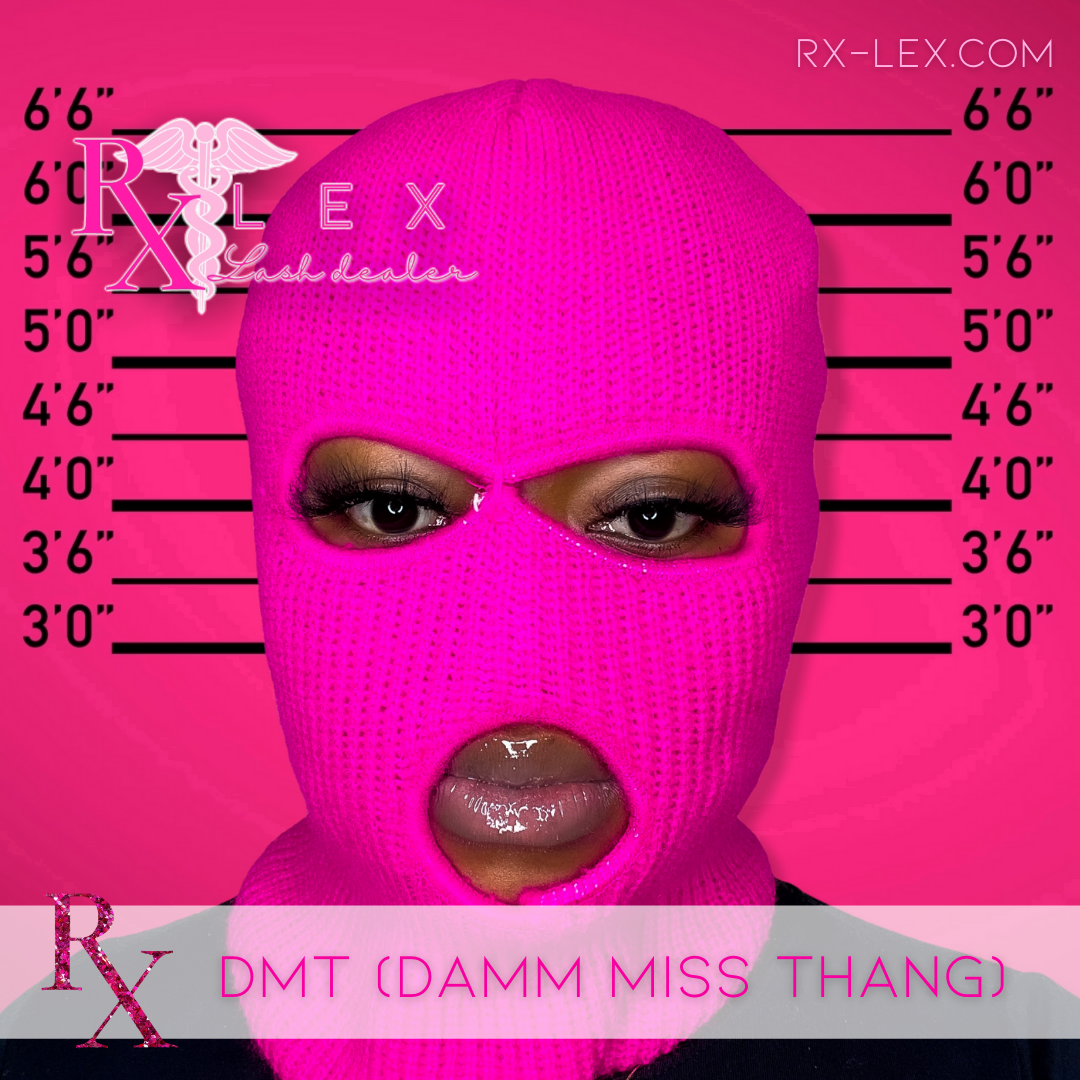 DMT (Damm Miss Thang)