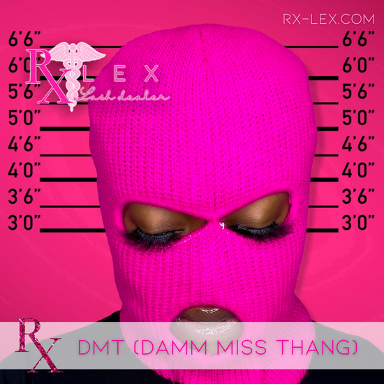 DMT (Damm Miss Thang)