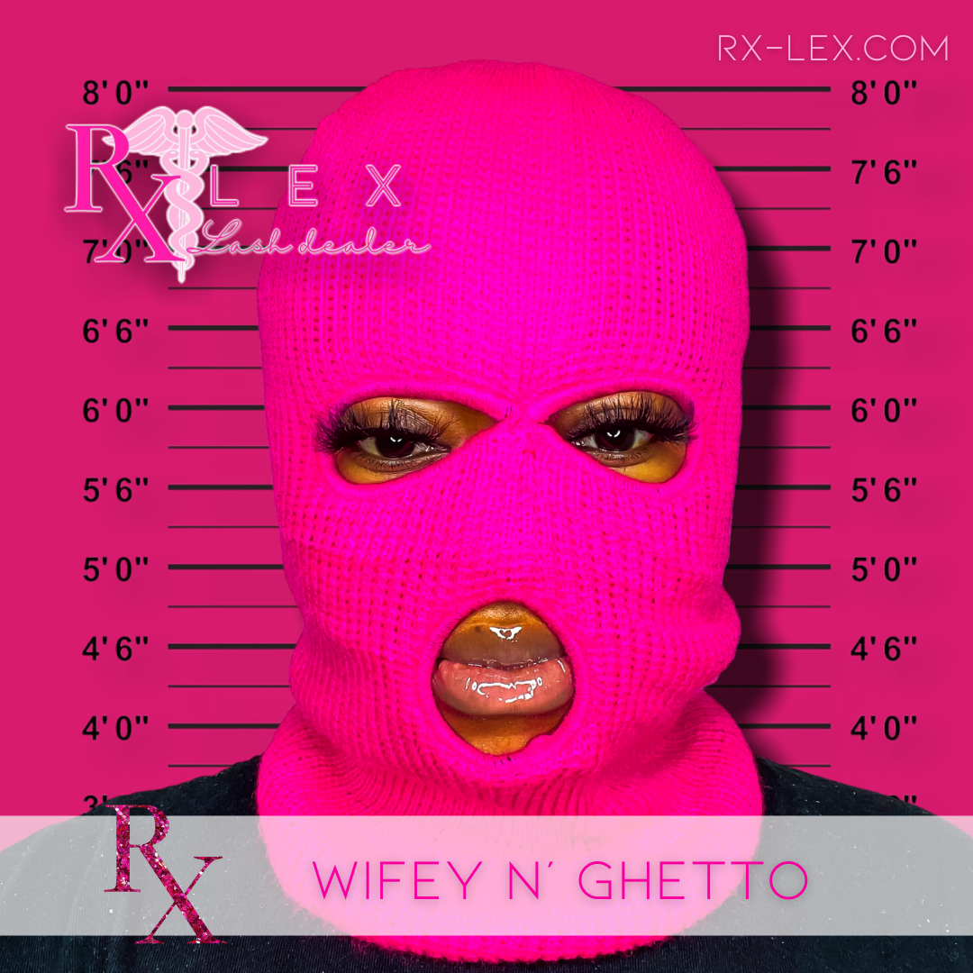 Wifey N' Ghetto