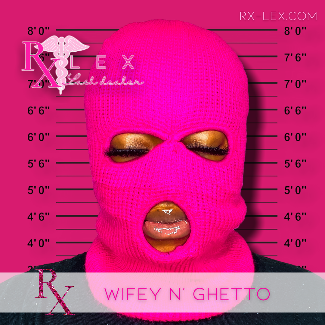 Wifey N' Ghetto